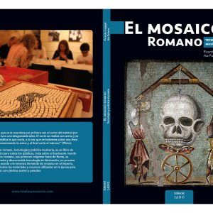 El mosaico romano tecnología y práctica musivaria